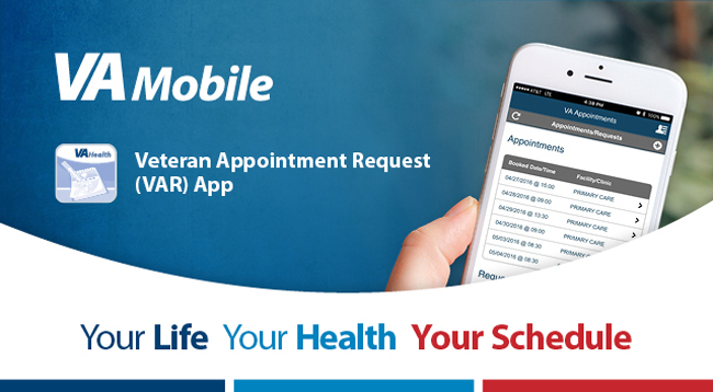Veteran Appointment Request (VAR) app — your life. your health. your schedule
