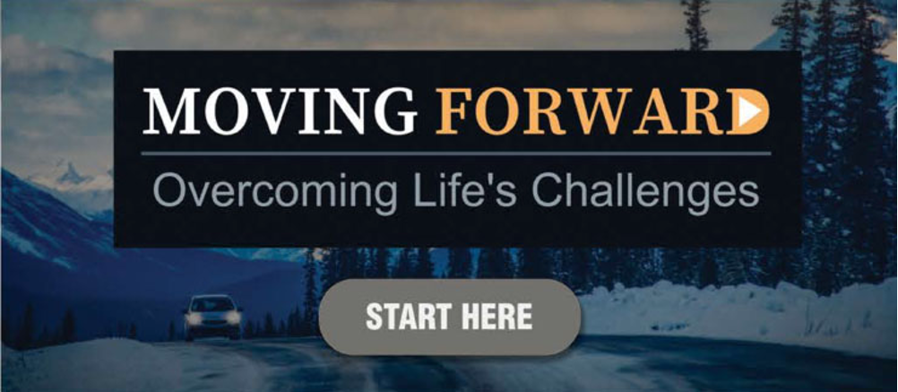 Moving Forward - Overcoming Life's Challenges